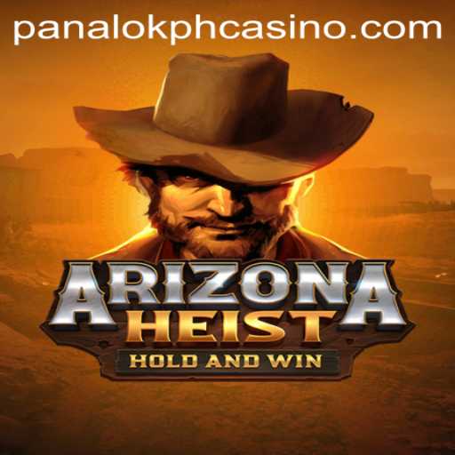 ArizonaHeist: Dive Into the Adventure at Panaloko Casino