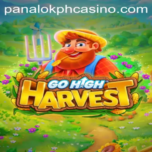 Discover the Excitement of GoHighHarvest at Panaloko Casino