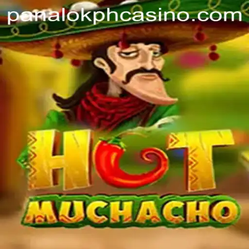 Exploring the Excitement of HotMuchacho at Panaloko Casino