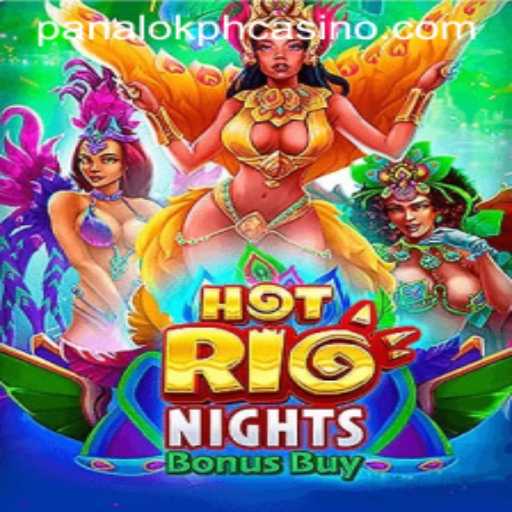 Experience the Electrifying Thrill of HotRioNightsBonusBuy at Panaloko Casino