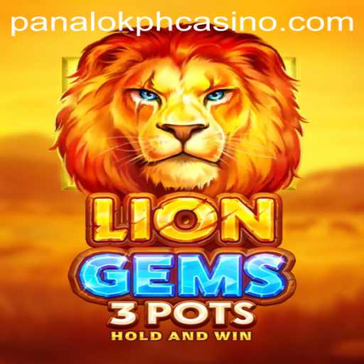 LionGems3pots: Unveiling the Exciting World of Panaloko Casino's Newest Game