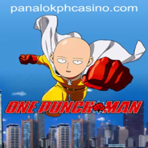 Exploring the World of OnePunchMan in Panaloko Casino