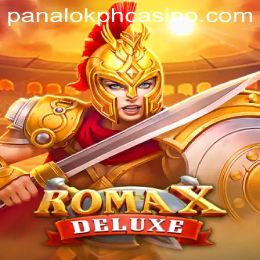 Unveiling the Thrills of RomaXDeluxe at Panaloko Casino
