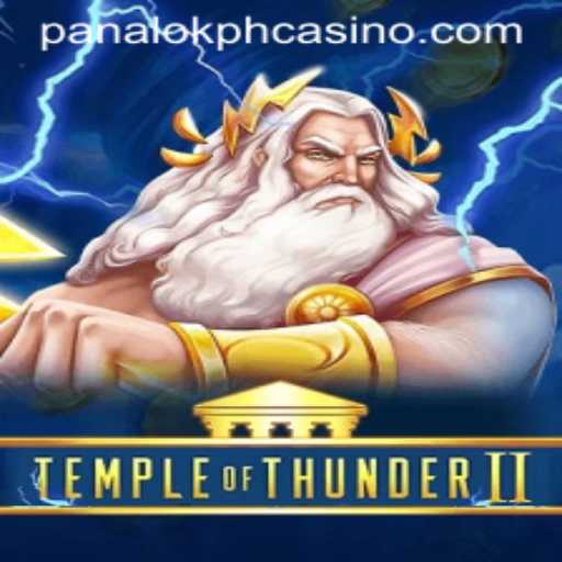 Temple of Thunder II: A Thrilling Adventure Awaits at Panaloko Casino