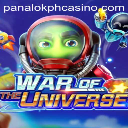 Discover the Thrilling World of WAROFTHEUNIVERSE at Panaloko Casino