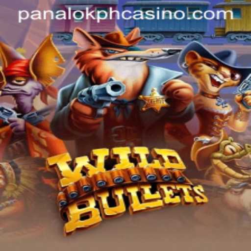 Discover the Thrills of WildBullets at Panaloko Casino